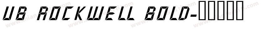 UB Rockwell Bold字体转换